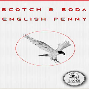 Scotch and Soda English Penny by Eagle Coins - Trick